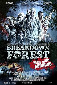 Breakdown Forest - Reise in den Abgrund