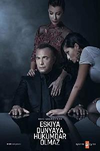 Eskiya Dünyaya Hükümdar Olmaz