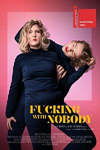 Fucking with Nobody