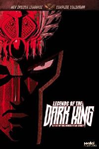 Legends of the Dark King: A Fist of the North Star Story