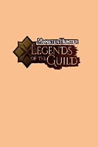 Monster Hunter: Legends of the Guild