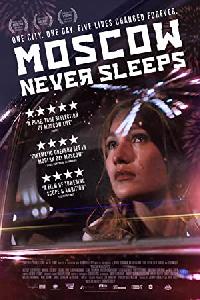 Moscow Never Sleeps