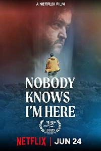 Nobody Knows I'm Here
