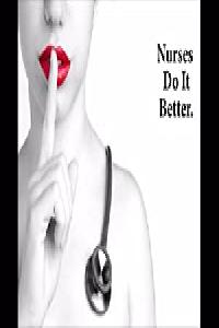 Nurses Do It Better