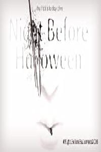 The Night Before Halloween