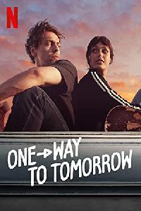 One-Way to Tomorrow